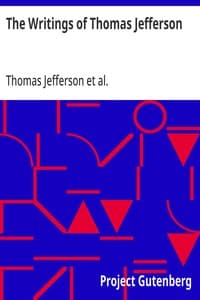 The Writings of Thomas Jefferson: Library Edition - Vol. 6 (of 20)