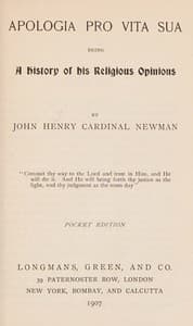 Apologia pro vita sua : $b being a history of his religious opinions