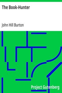 The Book-Hunter: A New Edition, with a Memoir of the Author