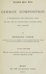 German composition : $b A theoretical and practical guide to the art of translating English prose into German